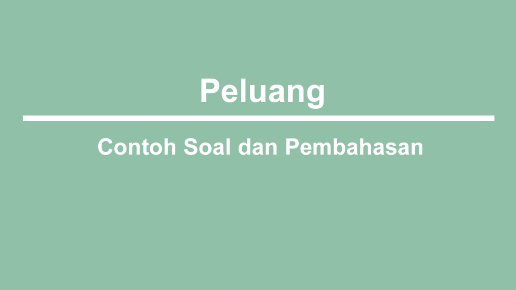 Contoh Soal Peluang